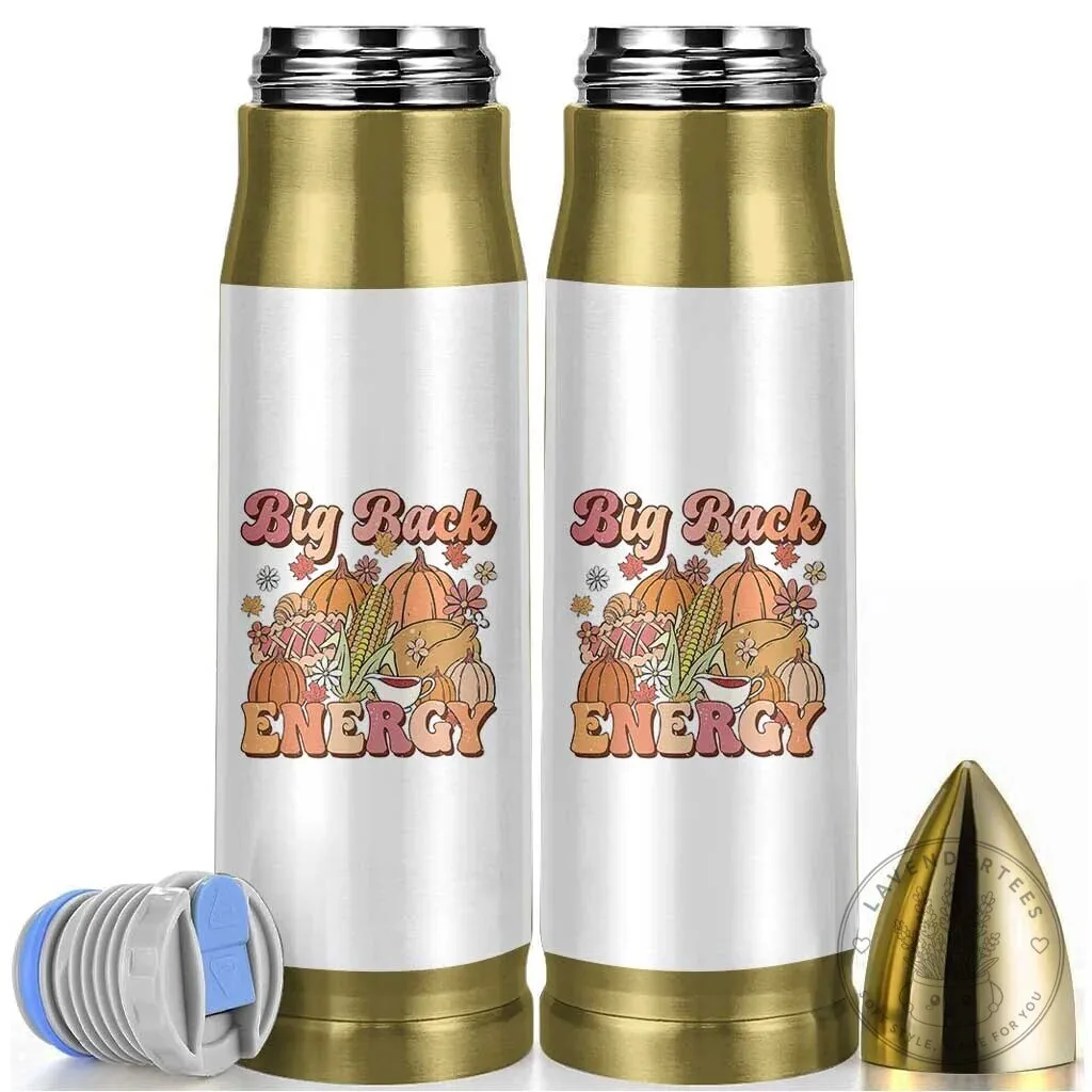 Funny Thanksgiving Big Back Energy Bullet Tumbler Retro Fall Season Food